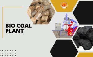 Bio Coal Plant - Ultimate Guide Briquetting Process